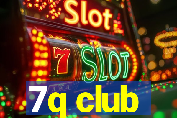 7q club